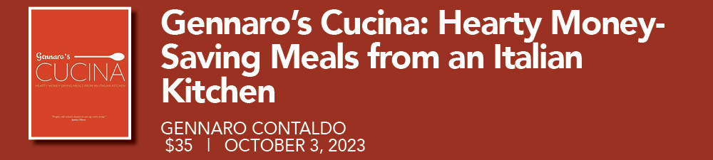 Gennaro's Cucina: Hearty Money-Saving Meals from an Italian Kitchen,  Gennaro Contaldo , October 3, 2023, $35