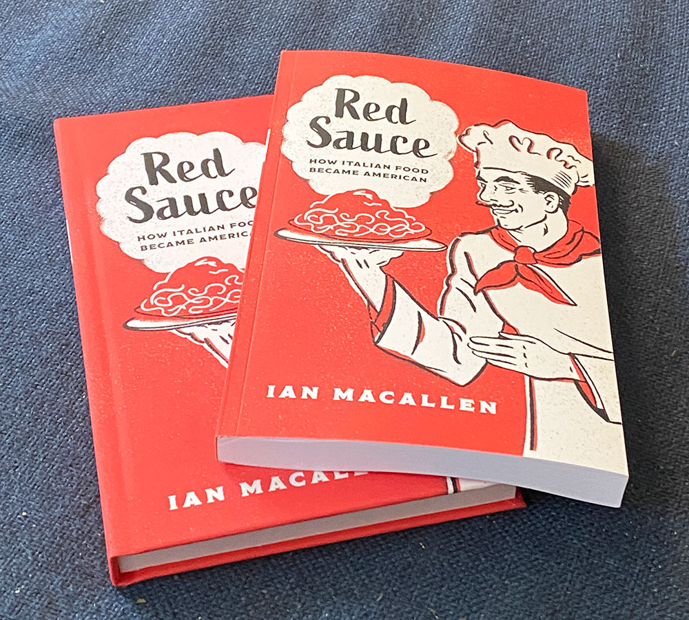 Red Sauce: How Italian Food Became American is noow in paperback